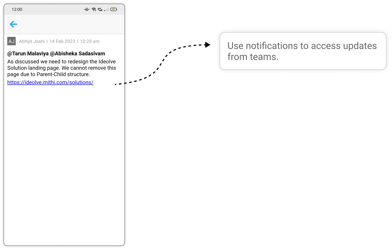 Use notifications to access updates from teams.
